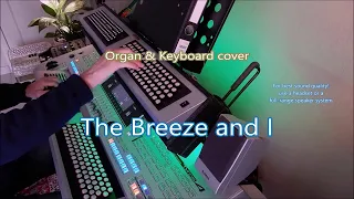 The Breeze And I "Andalucía"- Organ & keyboard (chromatic)