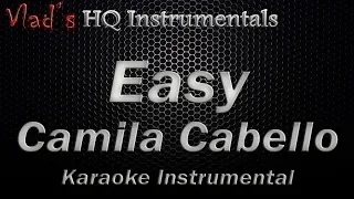 Easy Camila Cabello - Karaoke Instrumental - Lyrics