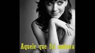 Katy Perry - The One That Got Away - Acústico Traduzido