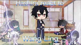 Hashira react to Wang Ling