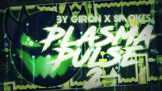 'PLASMA PULSE II' 100% COMPLETE By Giron & Smokes! [INSANE DEMON] | Geometry Dash [2.11] - Dorami