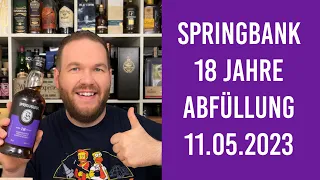 Springbank 18 Jahre - Abfüllung 11.05.2023 - Whisky Verkostung | Friendly Mr. Z