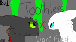 Toothless x Light Fury//part 1//remake//very old vid