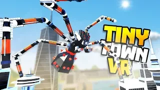 GIANT ROBOT SPIDER COMES TO SAVE CITY! - Tiny Town VR Gameplay Part 34 - VR HTC Vive Gameplay