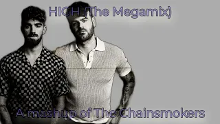 HIGH (The Chainsmokers Megamix) ft. Dua Lipa, Shawn Mendes, Just Productions, Samuel Mallet...