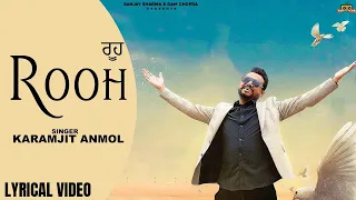 Rooh (Lyrical) Full Video Song | Karamjit Anmol | Robin Singh | Latest Punjabi Song 2022 | Yaronkar