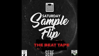 Serf -  #Saturdaysampleflip (Beat Tape)