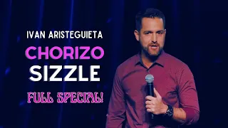 Ivan Aristeguieta: Chorizo Sizzle - Full Comedy Special