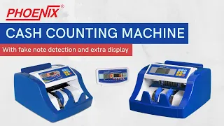 PHOENIX Cash Counting Machines Demo : PLNC 3 and PLNC 4