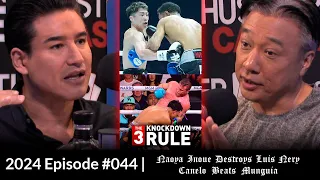 THE 3 KNOCKDOWN RULE EPISODE 44 | INOUE DESTROY NERY | VIVA CANELO