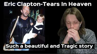 Eric Clapton-Tears In Heaven Lyric Video REACTION/REVIEW