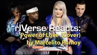 rIVerse Reacts: The Power of Love - Cover by Marcelito Pomoy