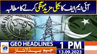 Geo Headlines 1 PM | IMF demands a harsh written agreement over Power Tarrif | 13 September 2023