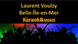 Karaoké Laurent Voulzy - Belle Île en Mer