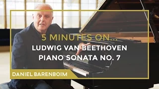 5 Minutes On... Beethoven - Piano Sonata No. 7 (D major) | Daniel Barenboim [subtitulado]