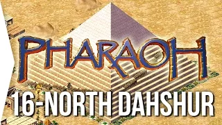 Pharaoh ► Mission 16 North Dahshur - [1080p Widescreen] - Let's Play Game