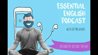 Essential English Podcast E04