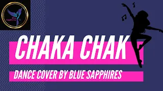 CHAKA CHAK DANCE COVER || ATRANGI RE || BLUE SAPPHIRES || HAPPY NEW YEAR 2022