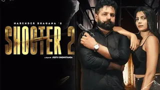 TERA YAAR JABTE SHOOTER HOYA | SHOOTER 2 NARENDER BHAGANA SONG |