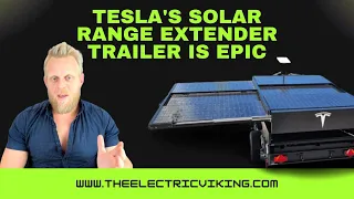 Tesla's solar range extender trailer is EPIC