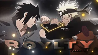 Royalty Naruto [AMV/Edit]