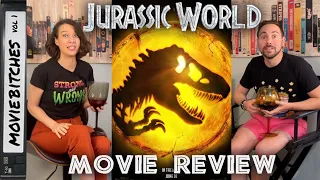 Jurassic World Dominion | Movie Review | MovieBitches Catch Up