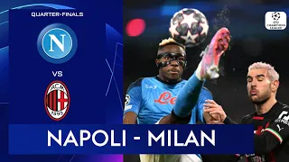 NAPOLI - MILAN 1-1 | Quarti di Finale Champions League 2022/23 (93' Osimhen; 43' Giroud)