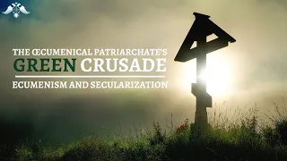 The Œcumenical Patriarchate’s Green Crusade | Public Lecture