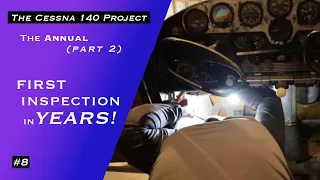 Cessna 140’s First Inspection in YEARS!! Cessna 140 Annual Inspection (Part 2) | Part 8
