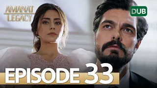 Amanat (Legacy) - Episode 33 | Urdu Dubbed | Season 1 [ترک ٹی وی سیریز اردو میں ڈب]