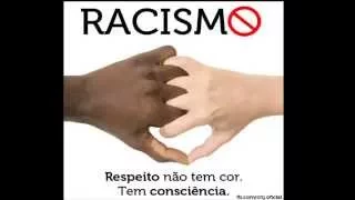 Parem com estes racismo(Rudinei Barbosa Compositor )