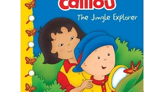 Caillou: Jungle Explorer! Read Along