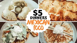 $5 DINNERS MEXICAN FOOD: RECIPES ON A BUDGET: FIVE INGREDIENTS OR LESS