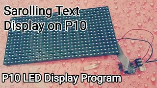 Sarolling Text Display on P10-Programming P10 Module in HD2016-LED Display Board