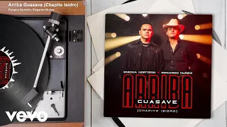 Enigma Norteño, Edgardo Nuñez - Arriba Guasave (Chapito Isidro) (Audio)