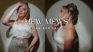 MEW MEWS REVIEW AND HAUL! REAL? WORTH IT?