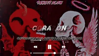 Corazon *MAITRE GIMS FT.LIL WAYN & FRENCH MONTANA* slowed