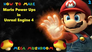 Mega Mushroom (Part 2: Shrink) - #2: How To Make Mario Power Ups in UE4 - Tutorial Series