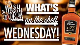 WHAT'S ON THE SHELF WEDNESDAY | Evan Williams 1783! New Bottle & New Proof!