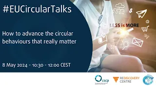 #EUCircularTalks: How to advance the circular behaviour that really matter