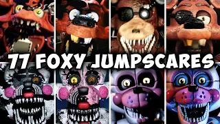 77 FOXY JUMPSCARES! FNAF & Fangames