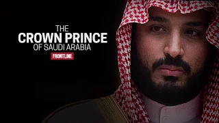 Frontline The Crown Prince of Saudi Arabia PREVIEW