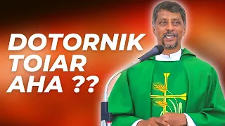 Sermon - Dotornik Toiar Aha - Fr. Bolmax Pereira