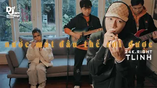 24K.RIGHT & TLINH - nước mắt đâu thể rơi được | TRAPHOUSE LIVE SESSION