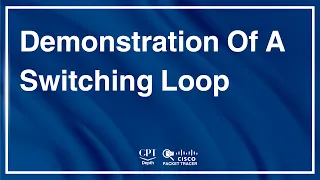 Packet Tracer: Demonstration Of A Switching Loop