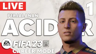 [LIVE]PETUALANGAN ACID JR -  FIFA 23 CARRER MODE PLAYER INDONESIA