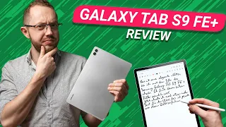 Samsung Galaxy Tab S9 FE+ Review: What You Need To Know