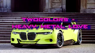 twocolors - Heavy Metal Love | 30 minutes