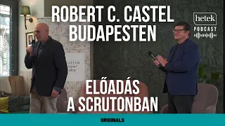 Robert C. Castel Budapesten: Új tömegháború, eszkalációs mérföldkövekkel - előadás a Scrutonban