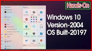First Look Windows 10 Version 2004 Built 20197, What is the New Features of Windows 10 ✔✔✔